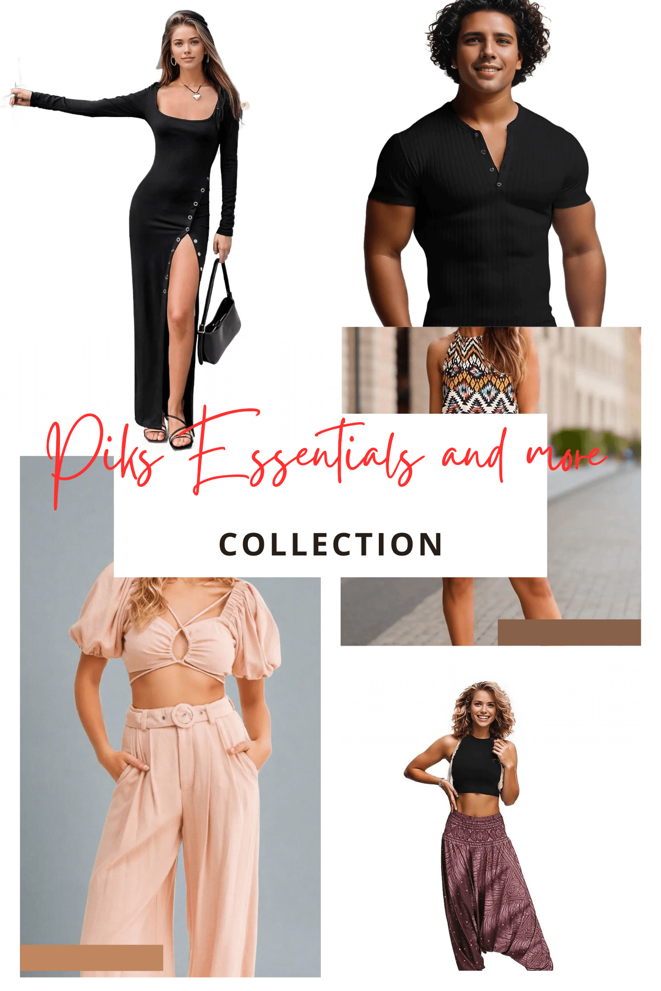PIKS,ESSENTIALS AND MORE